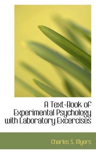 Cover for Charles S. Myers · A Text-book of Experimental Psychology with Laboratory Excercises (Paperback Book) (2008)