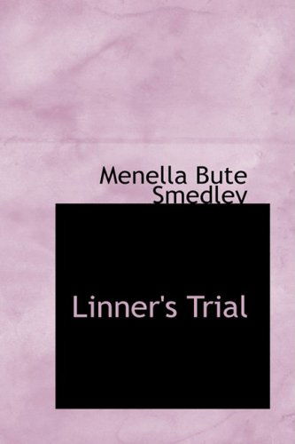 Cover for Menella Bute Smedley · Linner's Trial (Paperback Book) (2008)