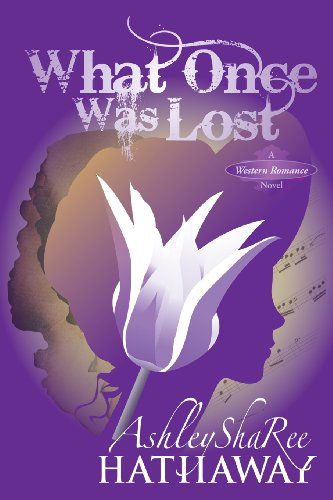 Cover for Ashley Sharee Hathaway · What Once Was Lost (Paperback Book) [1st edition] (2009)