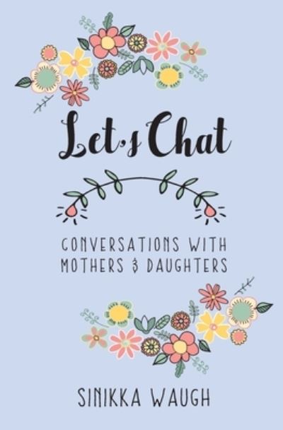 Cover for Sinikka L Waugh · Let's Chat Conversations with Mothers and Daughters (Paperback Book) (2021)