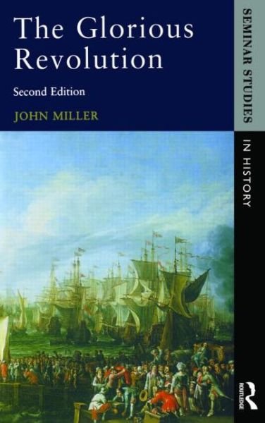 Cover for John Miller · Glorious Revolution, The - Seminar Studies (Paperback Bog) (1997)