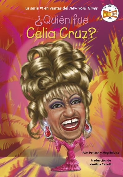 Cover for Pam Pollack · ¿Quién Fue Celia Cruz? (Book) (2023)