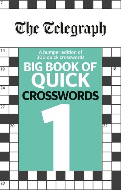 Cover for Telegraph Media Group Ltd · The Telegraph Big Book of Quick Crosswords 1 - The Telegraph Puzzle Books (Paperback Bog) (2017)
