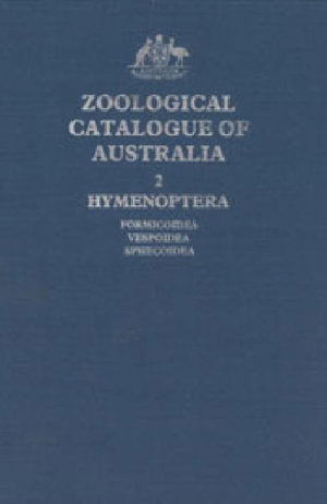 Hymenoptera: Formicoidea, Vespoidea and Sphecoidea - Zoological Catalogue of Australia - Taylor - Books - AusInfo - 9780644039222 - January 30, 1985