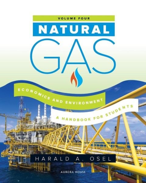 Cover for Harald Osel · Natur Natural Gas: Economics and Environment: 4 (Paperback Book) (2018)