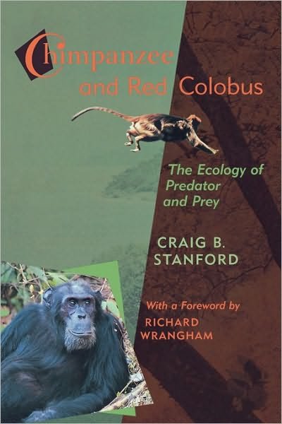Cover for Craig Stanford · Chimpanzee and Red Colobus: The Ecology of Predator and Prey (Paperback Book) (2001)