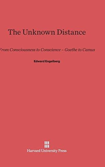 Cover for Edward Engelberg · The Unknown Distance (Gebundenes Buch) (1972)