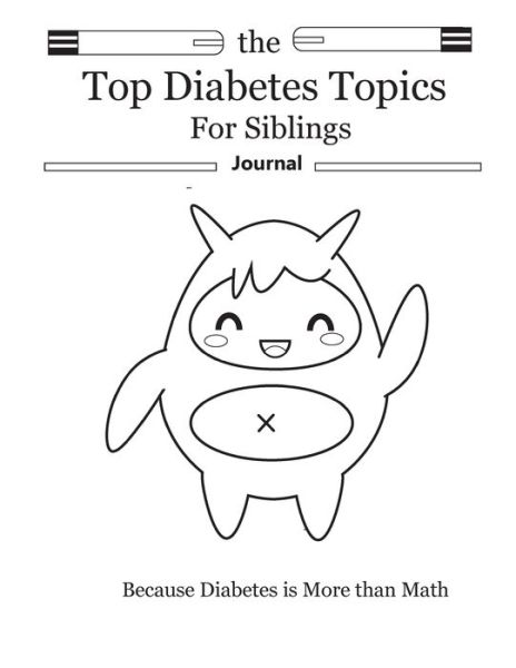 Cover for Brenda Hunter · The Top Diabetes Topics for Siblings : The Top Diabetes Topics for Siblings (Paperback Book) (2018)