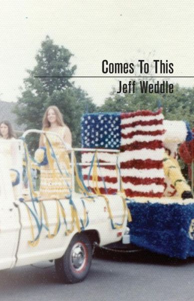 Cover for Jeff Weddle · Comes to This (Paperback Book) (2017)