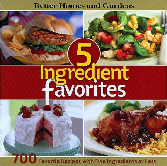 Cover for Gardens · 5-Ingredient Favorites: 700 Favorite Recipes with Five Ingredients or Less (Innbunden bok) (2008)