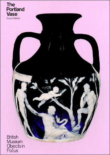 Cover for Susan Walker · The Portland Vase - Objects in Focus (Paperback Bog) (2004)