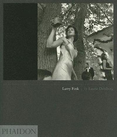 Cover for Laurie Dahlberg · Larry Fink - 55s (Innbunden bok) (2005)