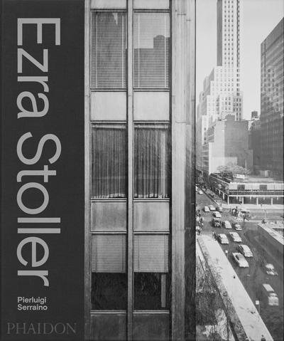 Cover for Pierluigi Serraino · Ezra Stoller: A Photographic History of Modern American Architecture (Gebundenes Buch) (2019)