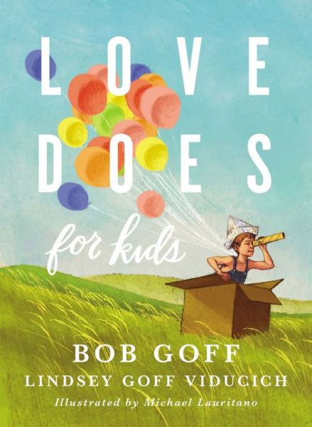 Cover for Bob Goff · Love Does for Kids (Gebundenes Buch) (2018)