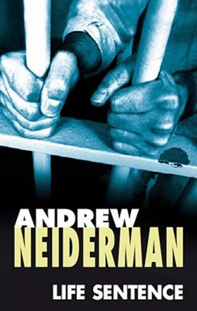 Cover for Andrew Neiderman · Life Sentence (Hardcover Book) [Large type / large print edition] (2008)