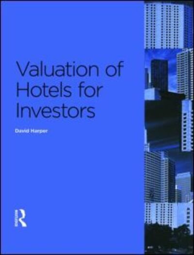 Cover for David Harper · Valuation of Hotels for Investors (Pocketbok) (2008)