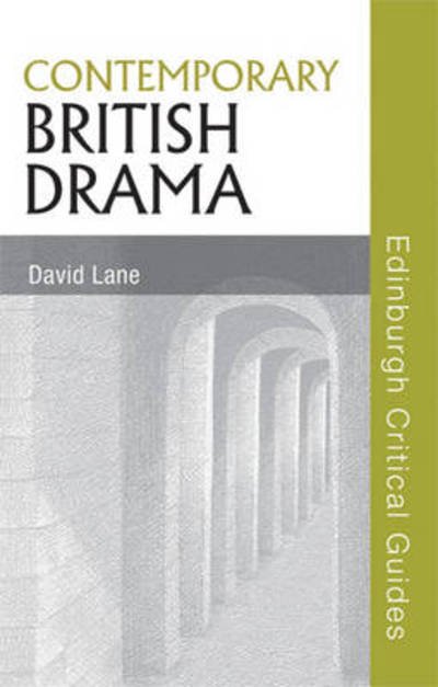 Cover for David Lane · Contemporary British Drama - Edinburgh Critical Guides to Literature (Taschenbuch) (2010)