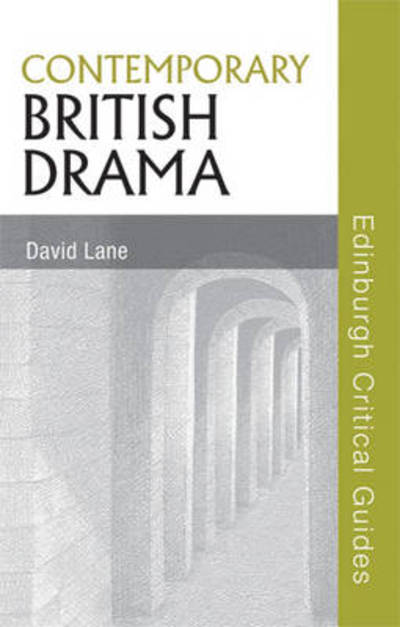 Contemporary British Drama - David Lane - Books - Edinburgh University Press - 9780748638222 - September 9, 2010