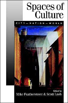 Cover for Mike Featherstone · Spaces of Culture: City, Nation, World - Published in association with Theory, Culture &amp; Society (Paperback Bog) (1999)