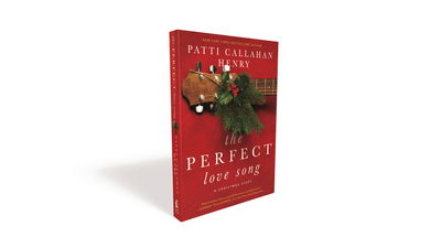 Cover for Patti Callahan Henry · The Perfect Love Song (Inbunden Bok) (2019)