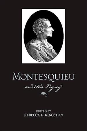 Cover for Rebecca E. Kingston · Montesquieu and His Legacy (Paperback Book) (2009)