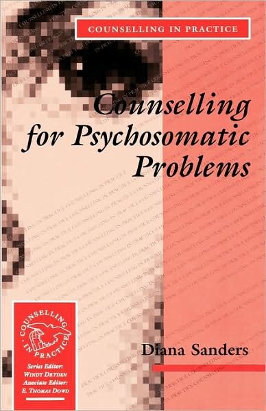 Cover for Diana J Sanders · Counselling for Psychosomatic Problems - Therapy in Practice (Paperback Book) (1996)