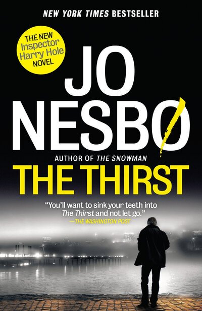 Cover for Jo Nesbo · The Thirst A Harry Hole Novel (Pocketbok) (2018)