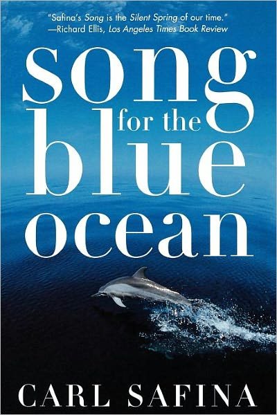 Cover for Carl Safina · Songs for the Blue Ocean (Hardcover Book) (1999)