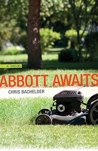 Cover for Chris Bachelder · Abbott Awaits: A Novel - Yellow Shoe Fiction (Paperback Bog) (2011)