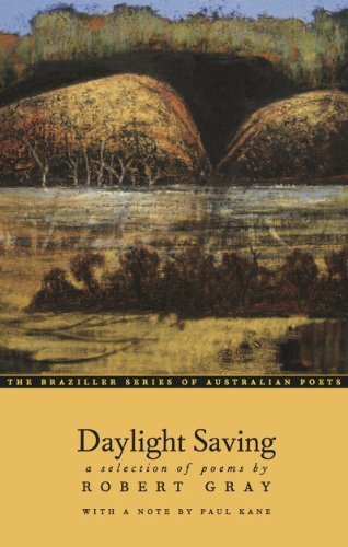 Cover for Robert Gray · Daylight Saving: a Selection of Poems (The Australian Poets Series) (Pocketbok) (2013)