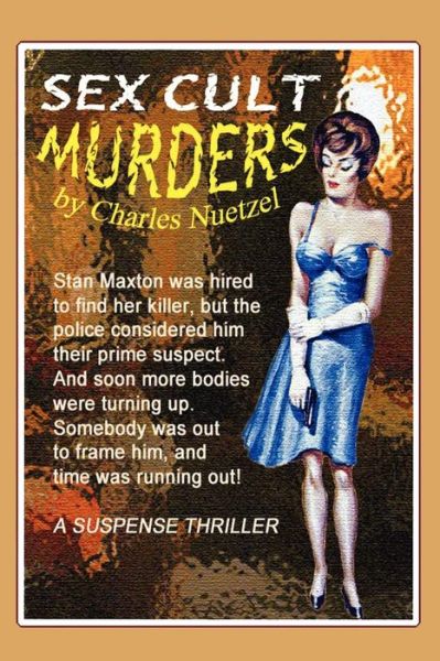 The Sex Cult Murders - Charles Nuetzel - Książki - Wildside Press - 9780809500222 - 13 września 2024