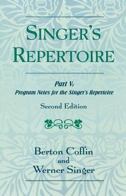 Cover for Berton Coffin · The Singer's Repertoire, Part V: Program Notes for the Singer's Repertoire (Paperback Book) [Second edition] (2005)