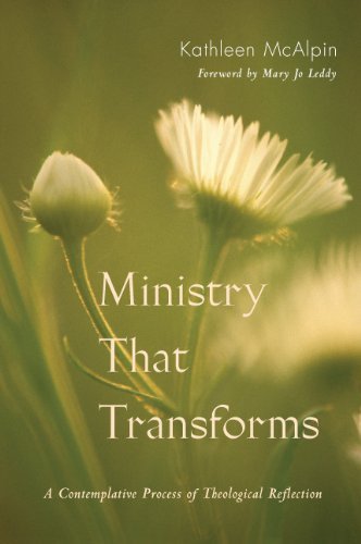 Ministry That Transforms: a Contemplative Process of Theological Reflection - Kathleen Mcalpin Rsm  Dmin - Bücher - Liturgical Press - 9780814632222 - 1. Februar 2009