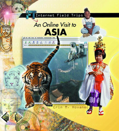 Cover for Erin Hovanec · An Online Visit to Asia (Internet Field Trips) (Hardcover Book) (2001)