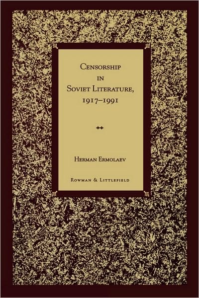 Cover for Herman Ermolaev · Censorship in Soviet Literature, 1917-1991 (Paperback Book) (1996)