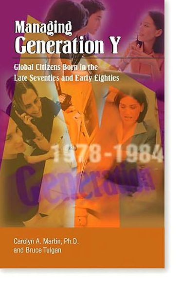 Cover for Carolyn A. Martin · Managing Generation Y: Global Citizens Born in the Late Seventies and Early Eighties (Paperback Book) (2001)