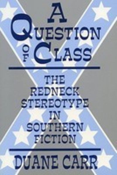 Cover for Carr · Question of Class the Redneck (Pocketbok) (1997)