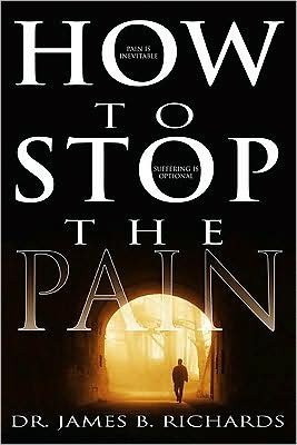 Cover for James B Richards · How to Stop the Pain (Paperback Book) (2001)