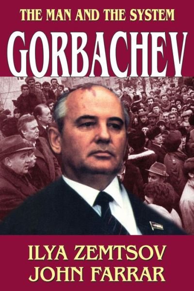Cover for John Farrar · Gorbachev (Hardcover bog) (1988)
