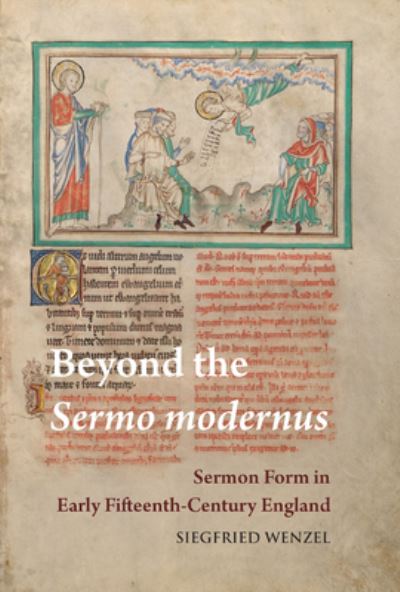 Cover for Siegfried Wenzel · Beyond the Sermo modernus (Hardcover Book) (2021)