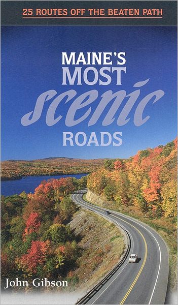 Cover for John Gibson · Maine's Most Scenic Roads (Paperback Book) (1998)