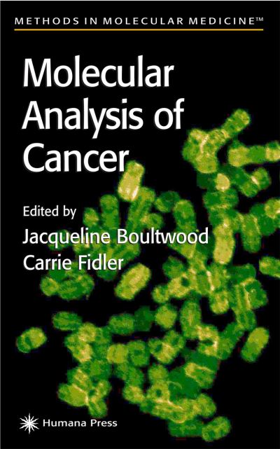 Cover for Jacqueline Boultwood · Molecular Analysis of Cancer - Methods in Molecular Medicine (Gebundenes Buch) [2002 edition] (2001)