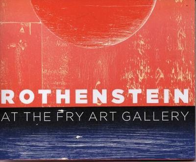 Cover for Gill Saunders · Rothenstein at the Fry Art Gallery: A Pictorial Commentary (Paperback Book) (2018)