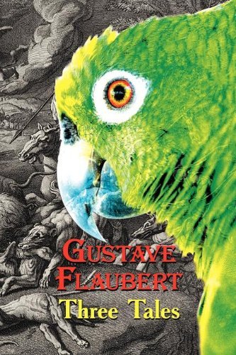 Cover for Gustave Flaubert · French Classics in French and English: Three Tales by Gustave Flaubert (Dual-Language Book) (Paperback Book) [French edition] (2012)