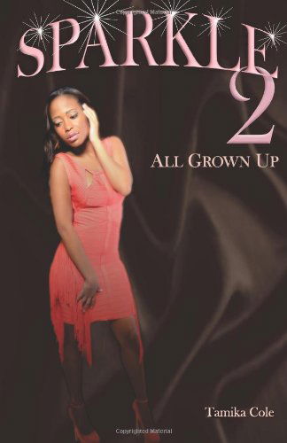 Cover for Tamika a Cole · Sparkle 2: All Grown Up (Paperback Book) (2014)