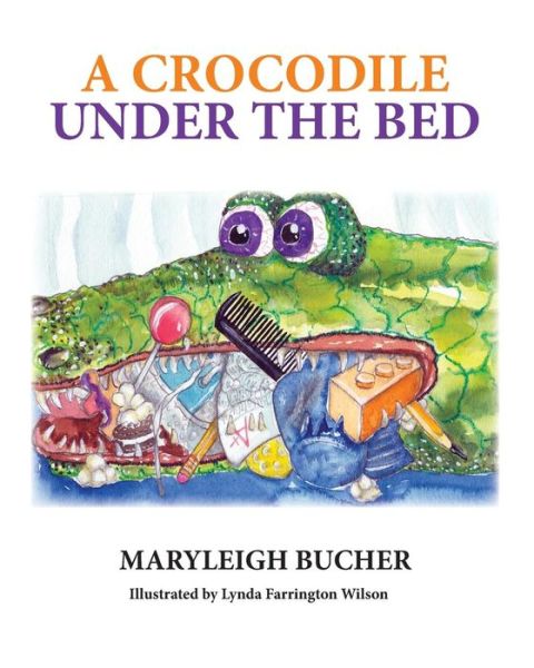 Cover for Maryleigh Bucher · A Crocodile Under the Bed (Paperback Book) (2014)