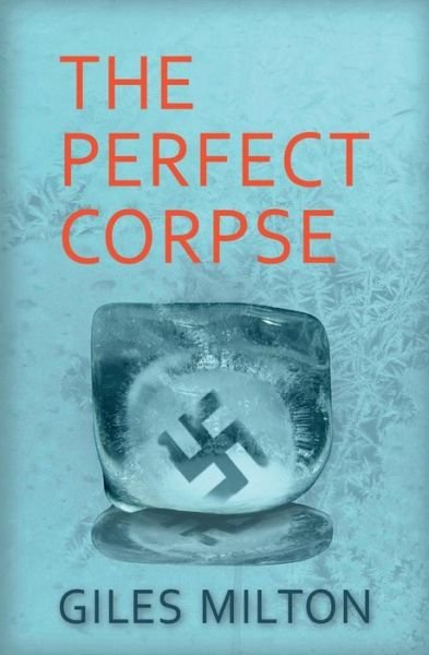 Cover for Giles Milton · The Perfect Corpse (Paperback Book) (2014)