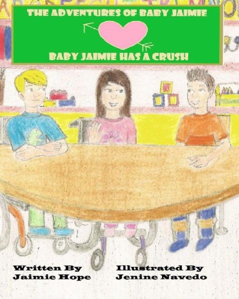 Cover for Jaimie Hope · The Adventures of Baby Jaimie: Baby Jaimie Has a Crush (Paperback Book) (2015)