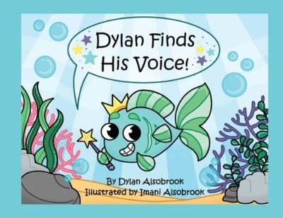 Cover for Dylan Alsobrook · Dylan Finds His Voice (Bok) (2022)