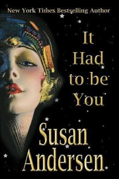 Cover for Susan Andersen · It Had To Be You (Paperback Book) (2017)